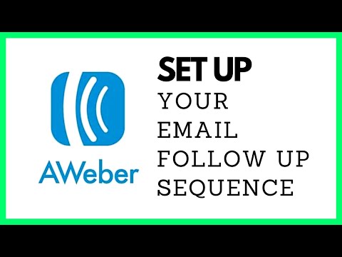 How To Setup Your Email Follow Up Sequence In Aweber | Email Marketing Automation