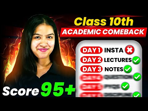 How to Score 95% in Class 10 From Now | Academic Comeback For 2025-26 Board Exams
