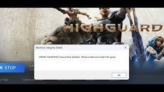 Fix Highguard Error 0xE0670402 Secure Boot Disabled Machine Integrity Failed