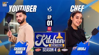 Shaheer Khan vs Chef Urooj | Kitchen Chemistry S4 - EP 1 | ARY Digital