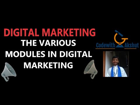 Digital Marketing #2- The Various Modules in Digital Marketing