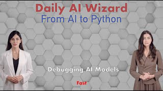 Day 87 Fast: Debugging AI Models – Fix Any Bug in Minutes | #DailyAIWizard