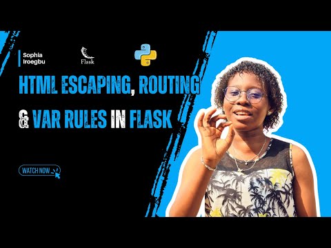 HTML Escaping, Routing and Variable Rules | Flask for Beginners #2