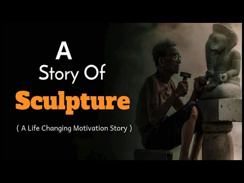 A Story  Of Sculpture !  A English Motivational Story ||