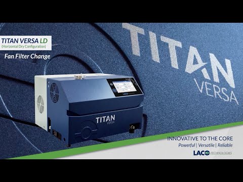 TITAN VERSA LD Fan Filter Change