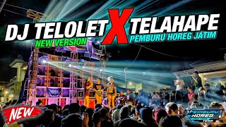 VIRAL TIKTOK DJ TELOLET x TELAHAPE 2022 BY PEMBURU HOREG JATIM
