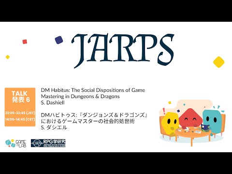 2022 JARPS Symposium : The Social Dispositions of Game Mastering in Dungeons & Dragons - S. Dashiell