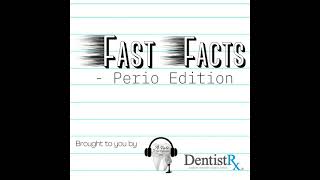 Fast Facts - Perio Edition "Acellular and Cellular Cementum"