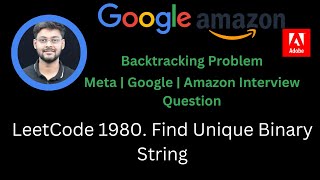 Solving LeetCode 1980  Find Unique Binary String | Meta | Google | Backtracking