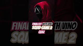 “How Much Do You Know About Squid Game 2? 🧠”#SquidGame2 #SquidGameQuiz