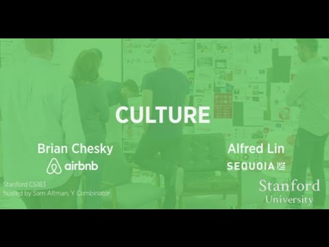 Lecture 10 - Culture (Brian Chesky, Alfred Lin)