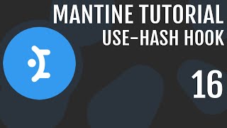 How to Use, useHash Hook in Mantine UI | Mantine UI Course #16