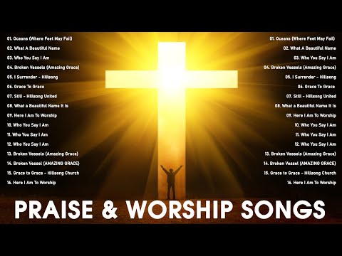 Top Praise and Worship Songs Of All Time | Best Christian Gospel Songs | Praise & Worship