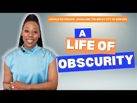 Jonah Chapter 1: A Life of Obscurity