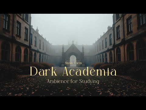 Dark Academia  - Ambience Music for Studying | Melancholic Piano | Study, Work, Read, Write