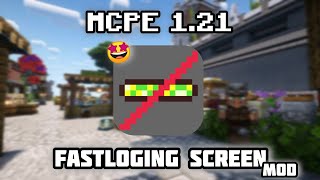 Fast Loading Screen Mod for Minecraft PE 1.21 🔥
