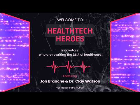 🎥 Jon Branche & Dr. Clay Watson | Healing Healthcare's Fractures: A New Model for Acute Care at Home