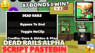 DEAD RAILS ALPHA SCRIPT HACK | AUTO BONDS,  EZ WIN *NO KEY*