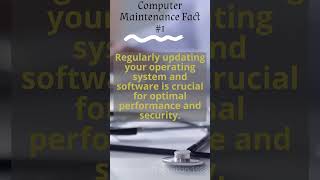 Computer Maintenance Facts #1