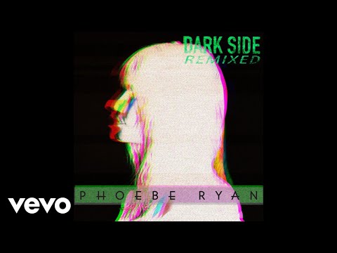 Phoebe Ryan - Dark Side (Shew Remix) [Audio]