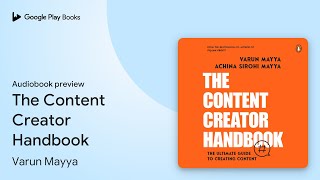 The Content Creator Handbook by Varun Mayya · Audiobook preview