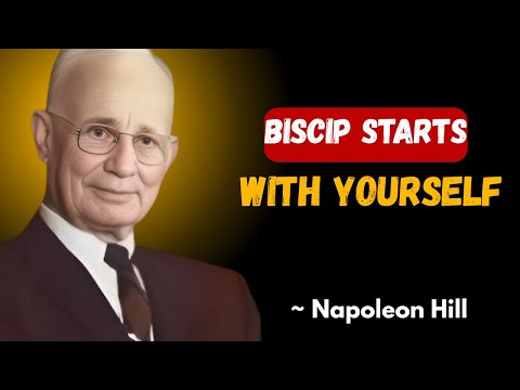 BISCIP STARTS WITH YOURSELF | NAPOLEON HILL | Most Powerful speech