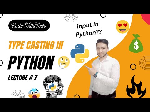 Python Type Casting 😱😍 and User Input in Python 🔥🔥 | Lecture#7