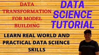 Data Science Tutorial | Data Transformation for Model Building | Data Science Project|AQI Prediction