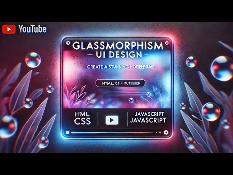 Glassmorphism UI Design | Stunning Homepage with HTML, CSS & JavaScript#Glassmorphism #WebDesign