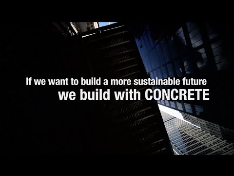 If We Want to Build a More Sustainable Future, We Build with Concrete