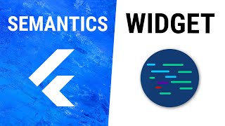 Flutter Semantics Widget