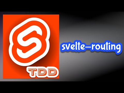 Svelte with Test Driven Development - svelte-routing