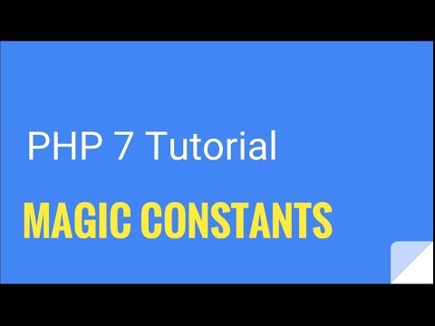 PHP 7: What are MAGIC CONSTANTS? | Tutorial Nr. 16