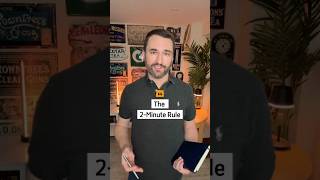 The 2-Minute Rule #productivity #career #manager #leadership #worktips