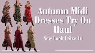 Autumn Midi Dresses Try On Haul | New Look | Size 16