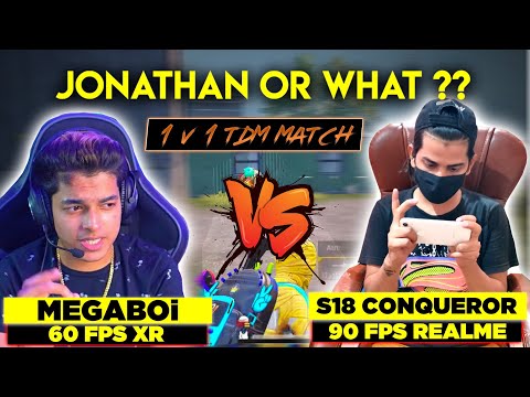 TOP S18 CONQUEROR VS 'JONATHAN, Like MEGABOi ? | PUBG 90FPS VS 60FPS 1V1 TDM MATCH | MEGABOi YT |