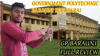 GP Barauni Full Review !! Government Polytechnic Barauni Begusarai ! My College Vlogs !! #je#ssc#rrb