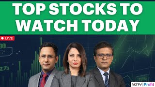 Share Market Open LIVE | Top Stocks To Watch In Trade Today | Stock Market LIVE Today