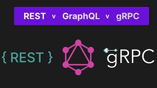 REST v GraphQL v gRPC | API Design