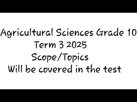 Grade 10 Agricultural Sciences | Term 3 Scope | Topics Covered | 2025