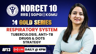 NORCET 10 Preparation | Tuberculosis, Anti-TB drugs & DOTS Strategy 💛GOLD Series | Pooja Mam