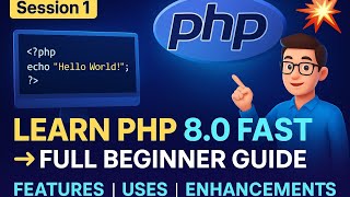 "Learn PHP 8.0 Fast | Complete Beginner Guide to Features, Uses & Enhancements"