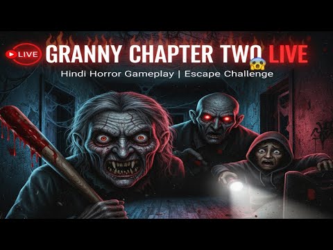 😱 Granny Chapter Two LIVE 🔴 | Can I Escape Granny & Grandpa’s Haunted House? | Hindi Horror Gamepl