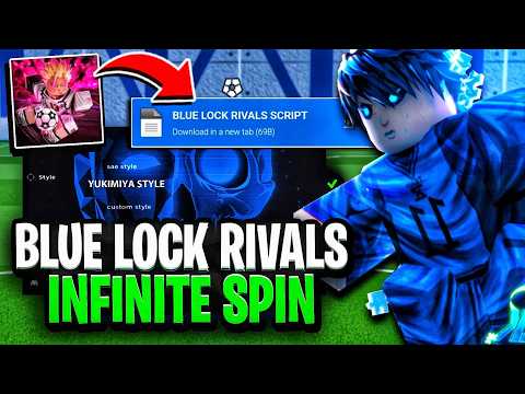 [⚽UPD] Blue Lock: Rivals SCRIPT - Infinite Spins! Auto Yukimiya, Style Rin & Sae (Mobile & PC) 2025