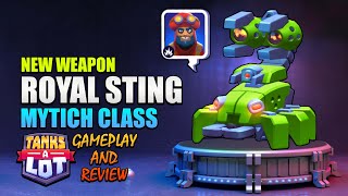 NEW WEAPON : ROYAL STING | TANKS A LOT