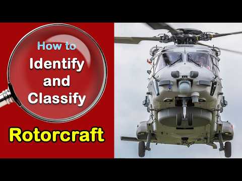 How to Identify and Classify Rotorcraft