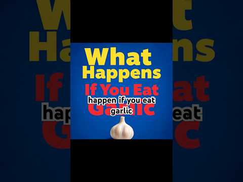WHAT HAPPEN IF YOU EAT GARLIC 🧄 #shorts #shortsviral #garlichealthbenefits #garlic #wellbeing