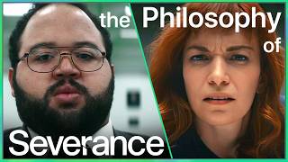 The Philosophy of Severance Explained