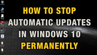 how to stop automatic updates in windows 10 permanently / stop auto update in windows 10 home