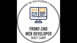 The Tech Academy's Front-End Website Developer Boot Camp (2025)